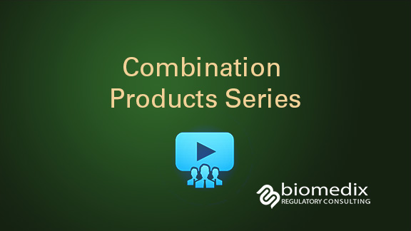 Combination products regulatory series